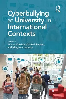 Cassidy / Faucher / Jackson |  Cyberbullying at University in International Contexts | Buch |  Sack Fachmedien