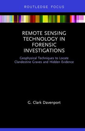 Davenport | Remote Sensing Technology in Forensic Investigations | Buch | 978-1-138-73297-1 | sack.de