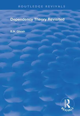Ghosh | Dependency Theory Revisited | Buch | 978-1-138-73415-9 | www.sack.de