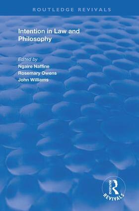 Naffine / Owens | Intention in Law and Philosophy | Buch | 978-1-138-73465-4 | sack.de