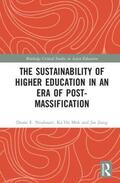 Neubauer / Mok / Jiang |  The Sustainability of Higher Education in an Era of Post-Massification | Buch |  Sack Fachmedien