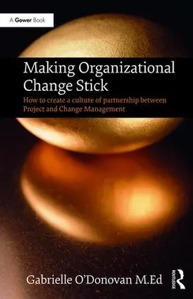 O'Donovan |  Making Organizational Change Stick | Buch |  Sack Fachmedien