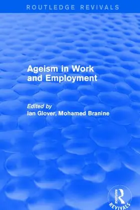 Glover / Branine |  Ageism in Work and Employment | Buch |  Sack Fachmedien