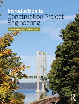 Migliaccio / Holm |  Introduction to Construction Project Engineering | Buch |  Sack Fachmedien