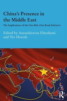 Ehteshami / Horesh |  China's Presence in the Middle East | Buch |  Sack Fachmedien