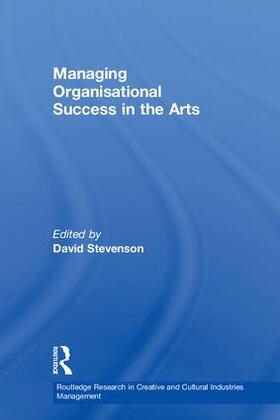 Stevenson | Managing Organisational Success in the Arts | Buch | 978-1-138-73672-6 | sack.de