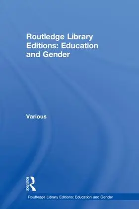Various |  Routledge Library Editions: Education and Gender | Buch |  Sack Fachmedien