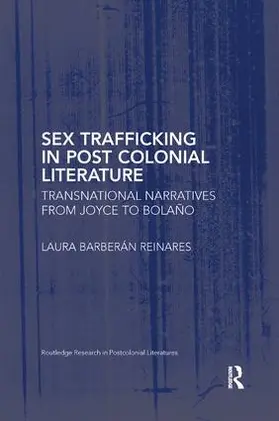 Barberán Reinares |  Sex Trafficking in Postcolonial Literature | Buch |  Sack Fachmedien