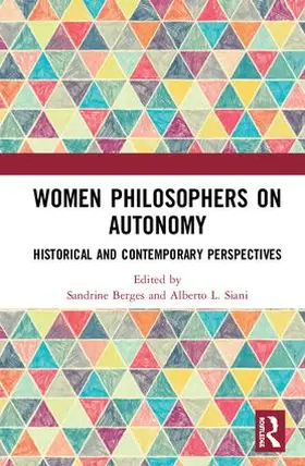 Berges / Siani |  Women Philosophers on Autonomy | Buch |  Sack Fachmedien