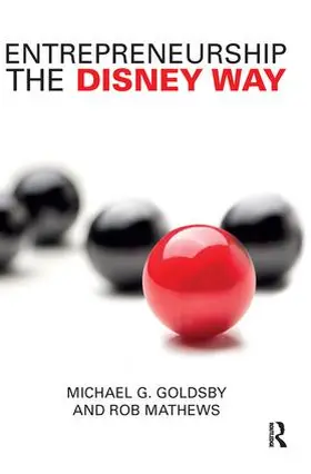 Goldsby / Mathews |  Entrepreneurship the Disney Way | Buch |  Sack Fachmedien