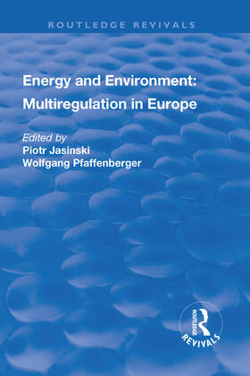 Jasinski / Pfaffenberger |  Energy and Environment: Multiregulation in Europe | Buch |  Sack Fachmedien