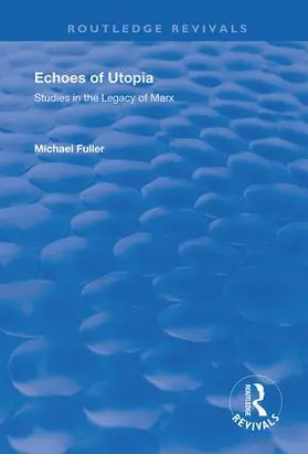 Fuller | Echoes of Utopia | Buch | 978-1-138-74111-9 | www.sack.de