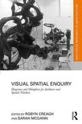 Creagh / McGann |  Visual Spatial Enquiry | Buch |  Sack Fachmedien