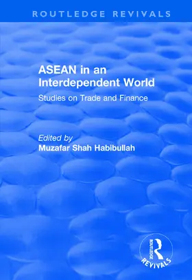 Habibullah |  ASEAN in an Interdependent World | Buch |  Sack Fachmedien
