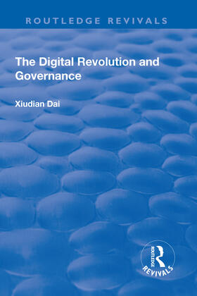 Dai | The Digital Revolution and Governance | Buch | 978-1-138-74212-3 | sack.de