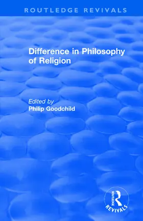 Goodchild |  Difference in Philosophy of Religion | Buch |  Sack Fachmedien