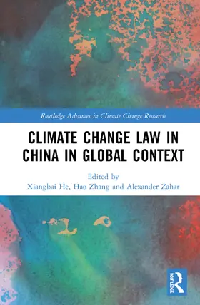 He / Zhang / Zahar |  Climate Change Law in China in Global Context | Buch |  Sack Fachmedien