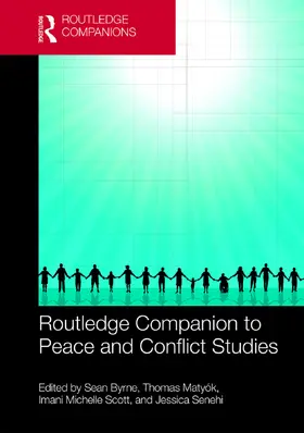 Byrne / Matyók / Scott |  Routledge Companion to Peace and Conflict Studies | Buch |  Sack Fachmedien