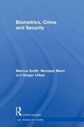 Smith / Mann / Urbas |  Biometrics, Crime and Security | Buch |  Sack Fachmedien