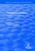 Gunning |  Assisted Conception: Research, Ethics and Law | Buch |  Sack Fachmedien