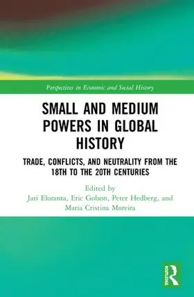 Eloranta / Golson / Hedberg |  Small and Medium Powers in Global History | Buch |  Sack Fachmedien