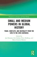 Eloranta / Golson / Hedberg |  Small and Medium Powers in Global History | Buch |  Sack Fachmedien