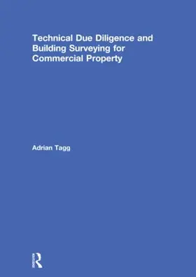 Tagg |  Technical Due Diligence and Building Surveying for Commercial Property | Buch |  Sack Fachmedien