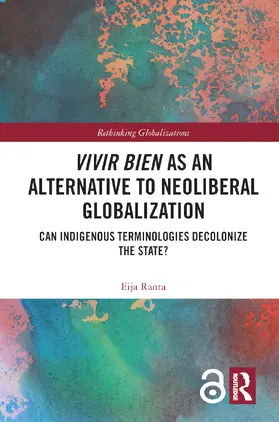 Ranta |  Vivir Bien as an Alternative to Neoliberal Globalization | Buch |  Sack Fachmedien