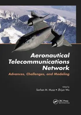 Musa / Wu |  Aeronautical Telecommunications Network | Buch |  Sack Fachmedien