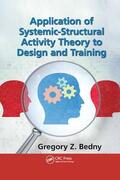 Bedny |  Application of Systemic-Structural Activity Theory to Design and Training | Buch |  Sack Fachmedien