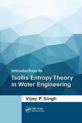 Singh |  Introduction to Tsallis Entropy Theory in Water Engineering | Buch |  Sack Fachmedien