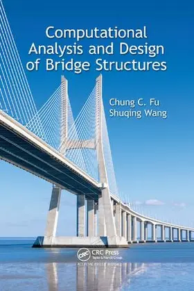Fu / Wang |  Computational Analysis and Design of Bridge Structures | Buch |  Sack Fachmedien