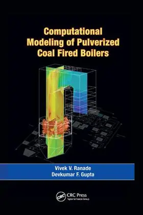 Ranade / Gupta |  Computational Modeling of Pulverized Coal Fired Boilers | Buch |  Sack Fachmedien
