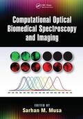 Musa |  Computational Optical Biomedical Spectroscopy and Imaging | Buch |  Sack Fachmedien
