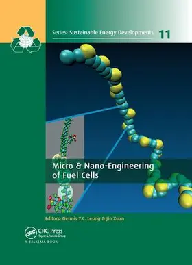 Leung / Xuan | Micro & Nano-Engineering of Fuel Cells | Buch | 978-1-138-74864-4 | sack.de