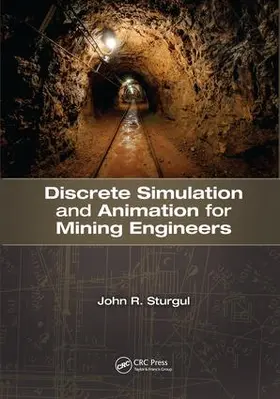 Sturgul | Discrete Simulation and Animation for Mining Engineers | Buch | 978-1-138-74882-8 | www.sack.de