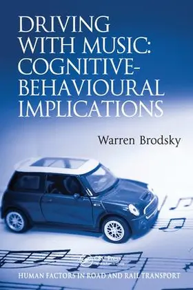 Brodsky | Driving With Music: Cognitive-Behavioural Implications | Buch | 978-1-138-74888-0 | sack.de
