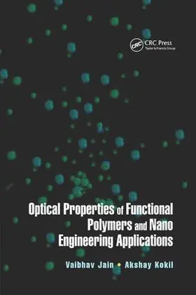 Jain / Kokil |  Optical Properties of Functional Polymers and Nano Engineering Applications | Buch |  Sack Fachmedien