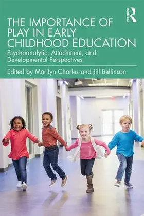 Charles / Bellinson |  The Importance of Play in Early Childhood Education | Buch |  Sack Fachmedien