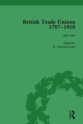 Fraser |  British Trade Unions, 1707-1918, Part II, Volume 6 | Buch |  Sack Fachmedien