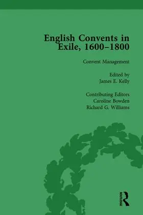 Bowden / Daemen-de Gelder / Kelly |  English Convents in Exile, 1600–1800, Part II, vol 5 | Buch |  Sack Fachmedien