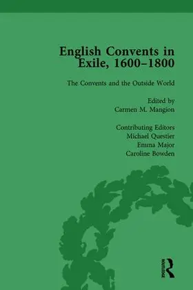 Bowden / Daemen-de Gelder / Kelly |  English Convents in Exile, 1600–1800, Part II, vol 6 | Buch |  Sack Fachmedien