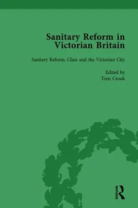 Leckie / Allen-Emerson / Crook |  Sanitary Reform in Victorian Britain, Part II vol 5 | Buch |  Sack Fachmedien