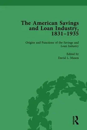 Mason |  The American Savings and Loan Industry, 1831-1935 Vol 1 | Buch |  Sack Fachmedien