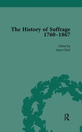 Clark / Richardson |  The History of Suffrage, 1760-1867 Vol 6 | Buch |  Sack Fachmedien