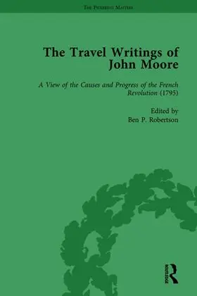 Robertson | The Travel Writings of John Moore Vol 4 | Buch | 978-1-138-76336-4 | www.sack.de