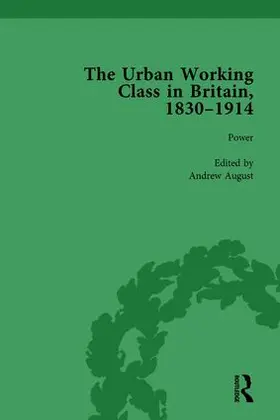August |  The Urban Working Class in Britain, 1830-1914 Vol 4 | Buch |  Sack Fachmedien