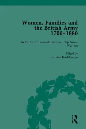 Hurl-Eamon / MacKay |  Women, Families and the British Army, 1700-1880 Vol 2 | Buch |  Sack Fachmedien