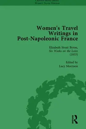 Bending / Bygrave / Morrison |  Women's Travel Writings in Post-Napoleonic France, Part I Vol 3 | Buch |  Sack Fachmedien