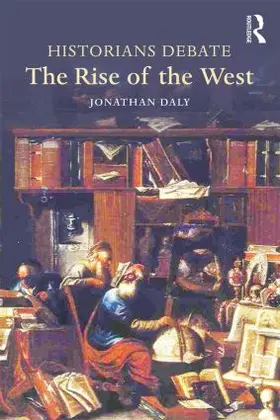 Daly |  Historians Debate the Rise of the West | Buch |  Sack Fachmedien